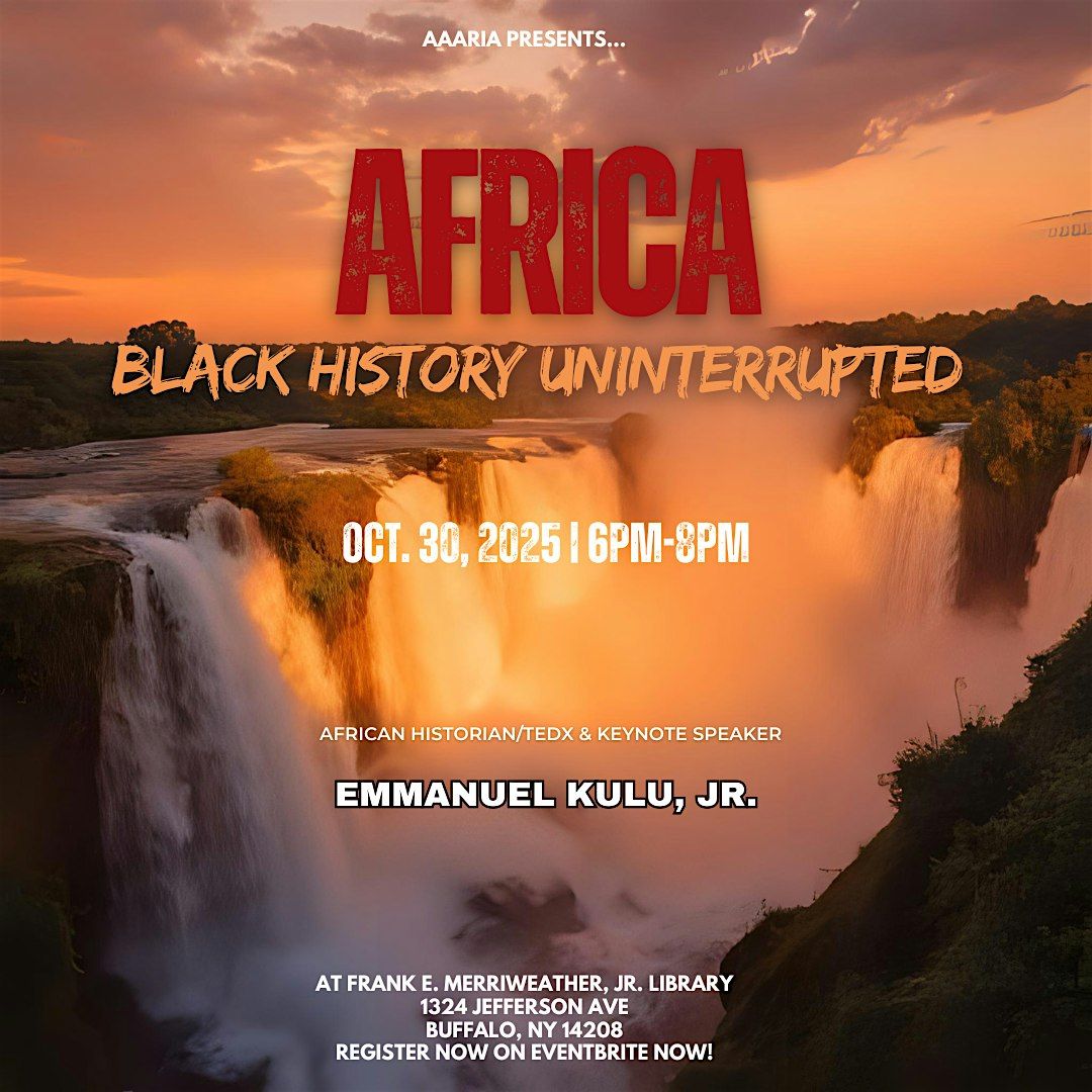 AFRICA: Black History Uninterrupted