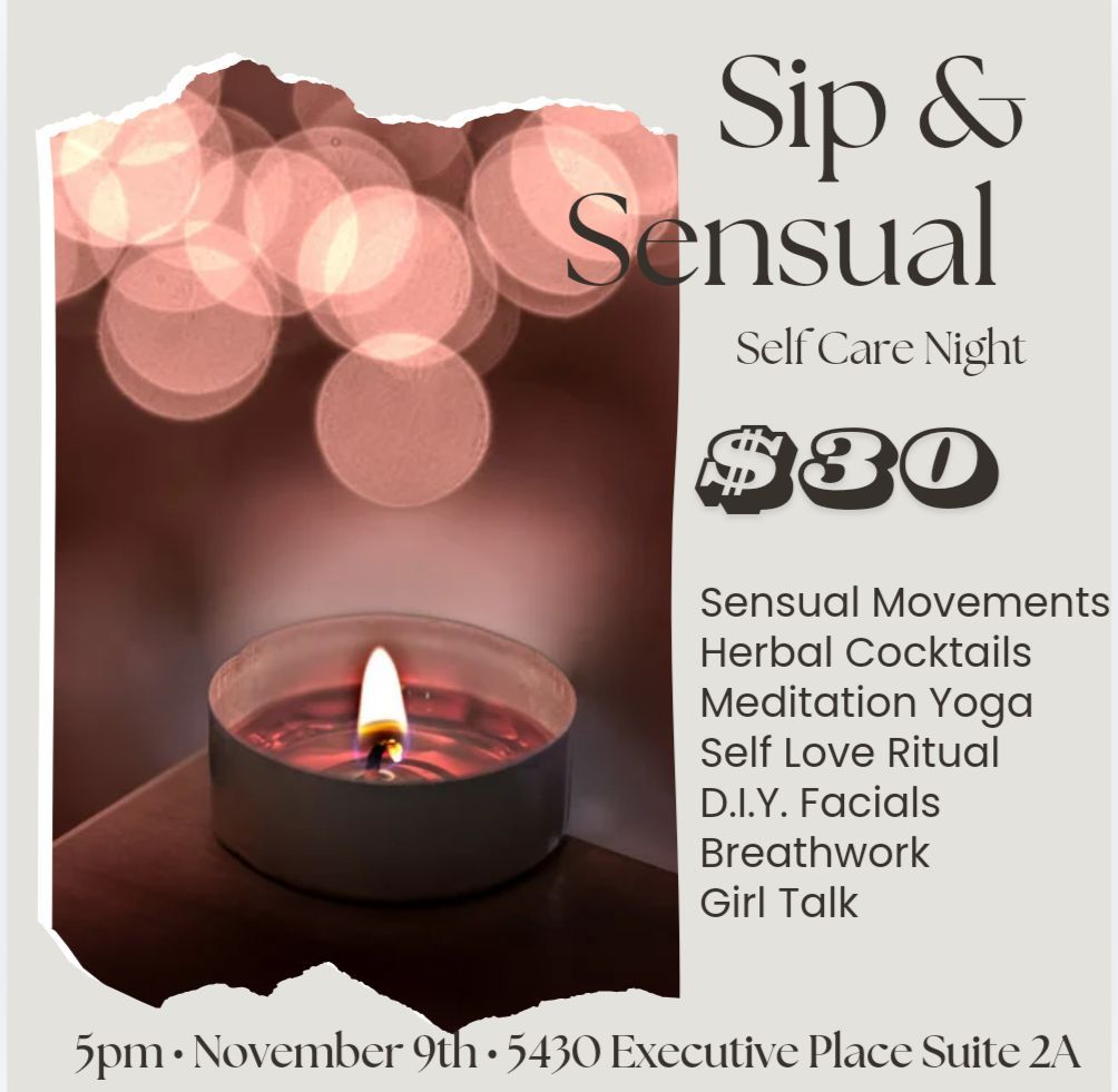 Sip & Sensual: A Self Care Night