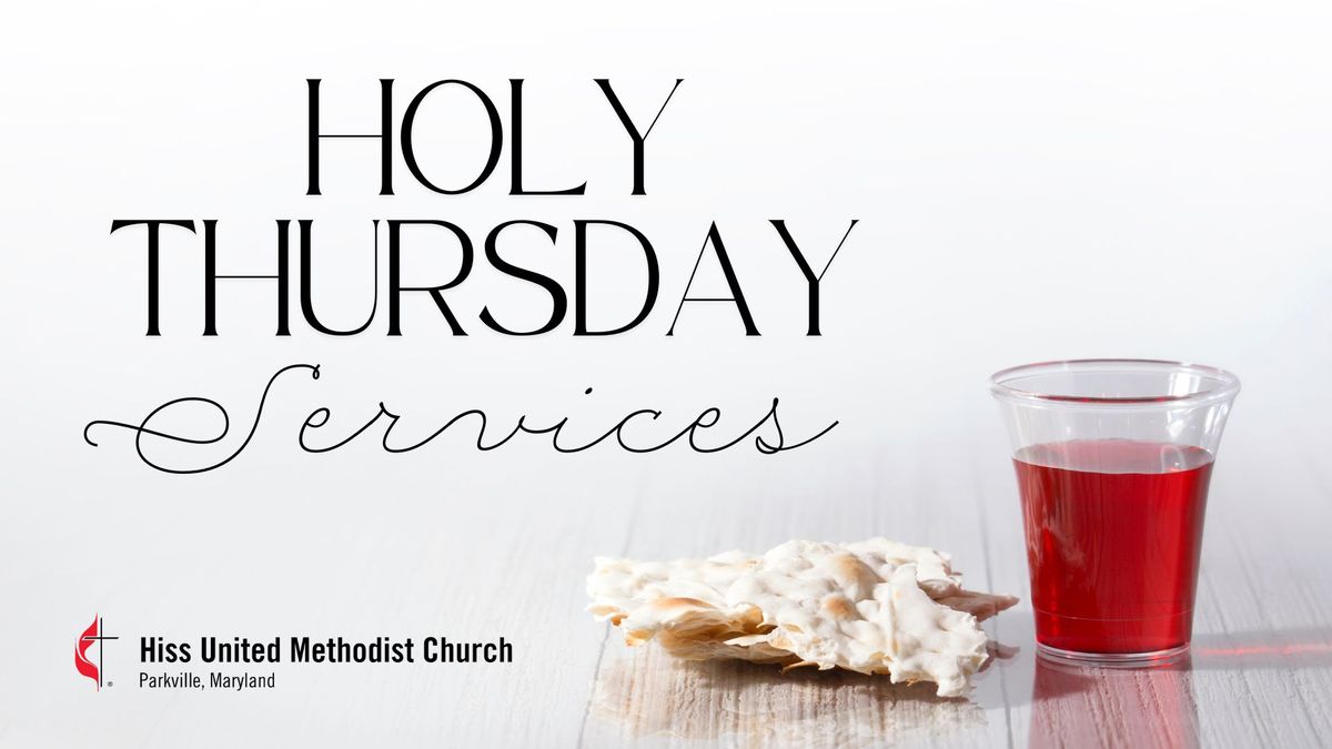 Holy Thursday Services 2025