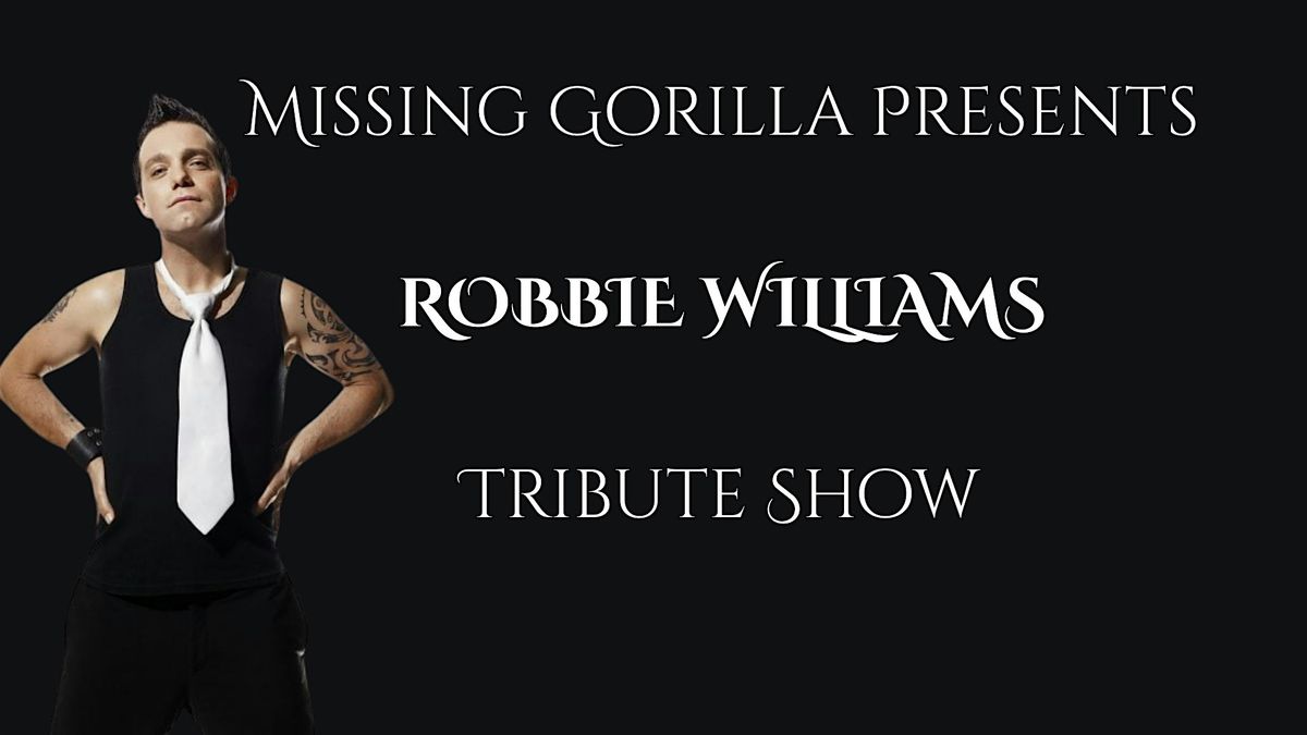 Robbie Williams - The Ultimate Tribute Show