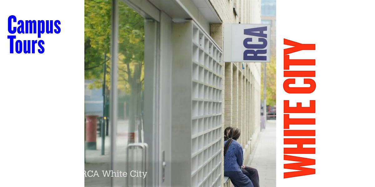 Campus tours - White City campus