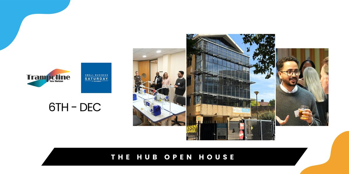 The Hub Open House
