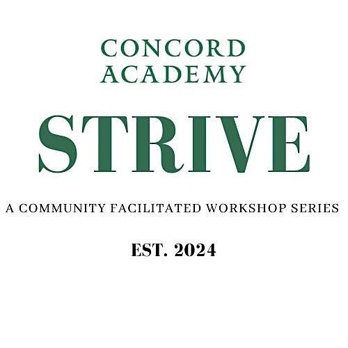 Concord Academy Fall 2025 Strive Workshop Series