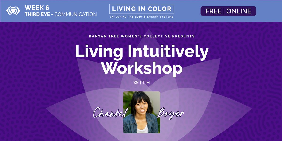 LIC: Living Intuitively Workshop