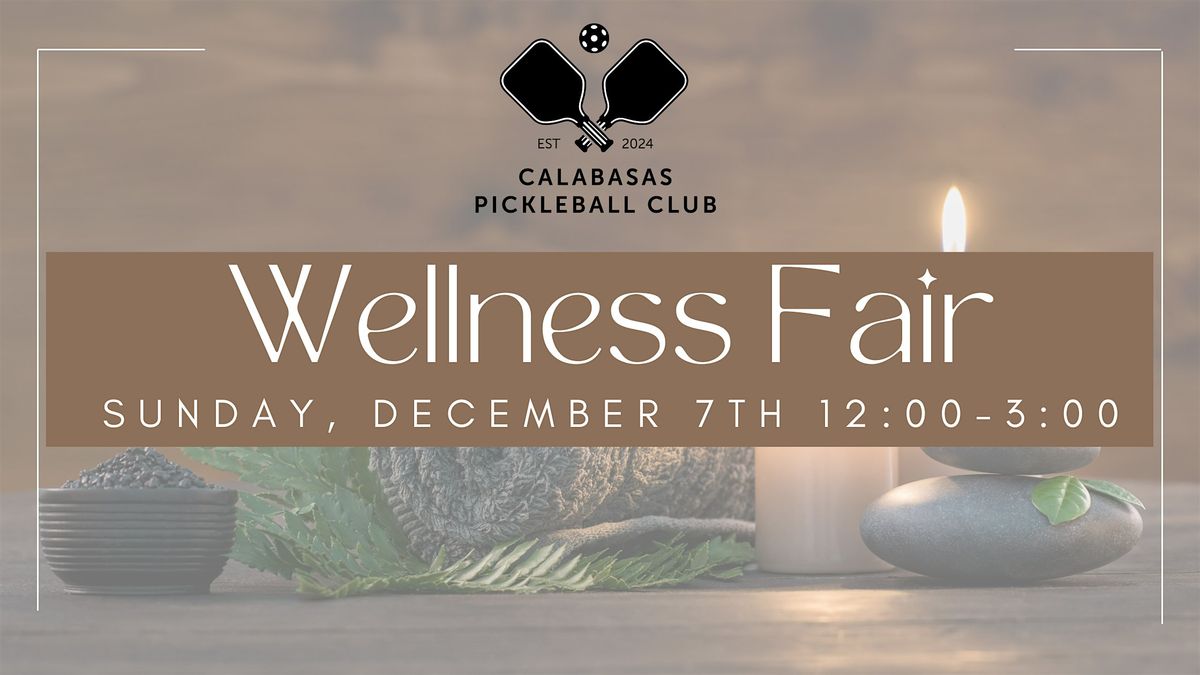 Calabasas Pickleball Club's Wellness Fair