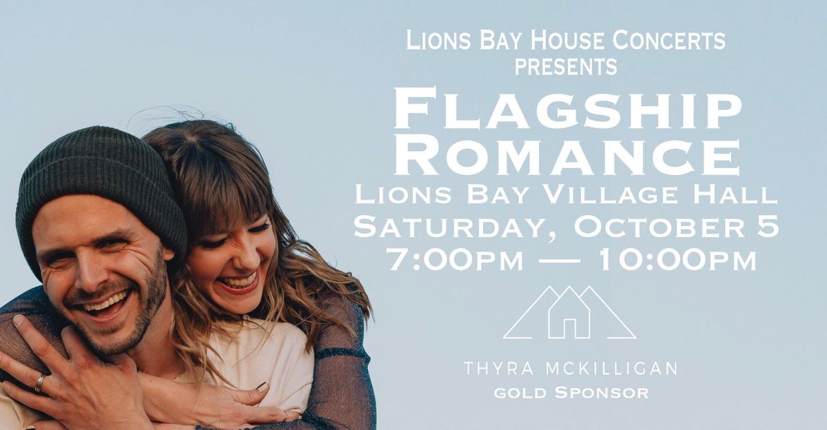 FLAGSHIP ROMANCE |Lions Bay