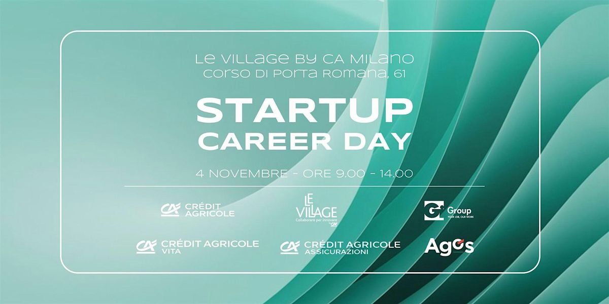 Startup Career Day | Le Village by CA Milano