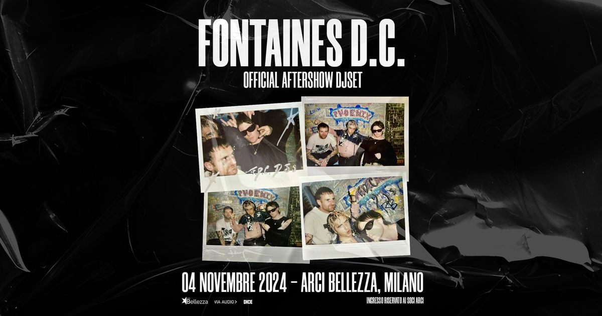 Fontaines D.C. Official Aftershow DJset | Milano, Arci Bellezza