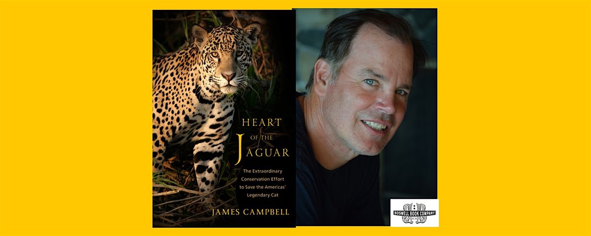 James Campbell, author of HEART OF THE JAGUAR- a Boswell event