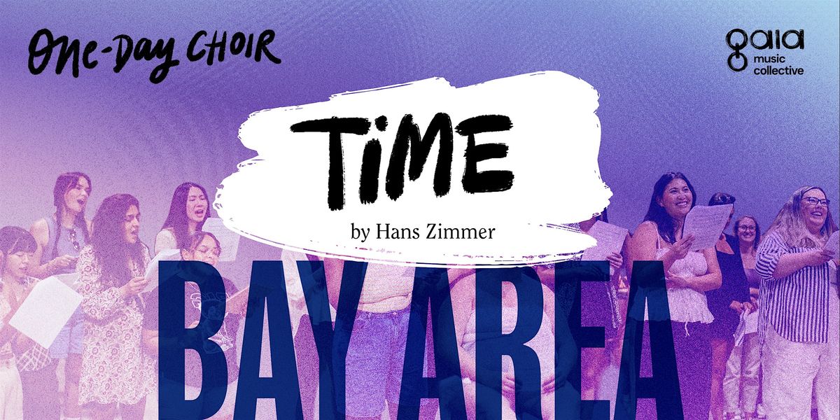 (BAY AREA) "Time" - Hans Zimmer | One Day Choir ft. Magik*Magik Orchestra