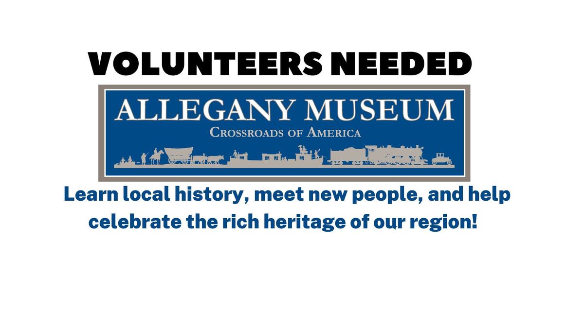 Volunteer Open House at the Allegany Museum 