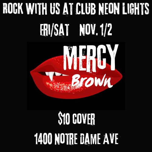 Mercy Brown at Club Neon Lights