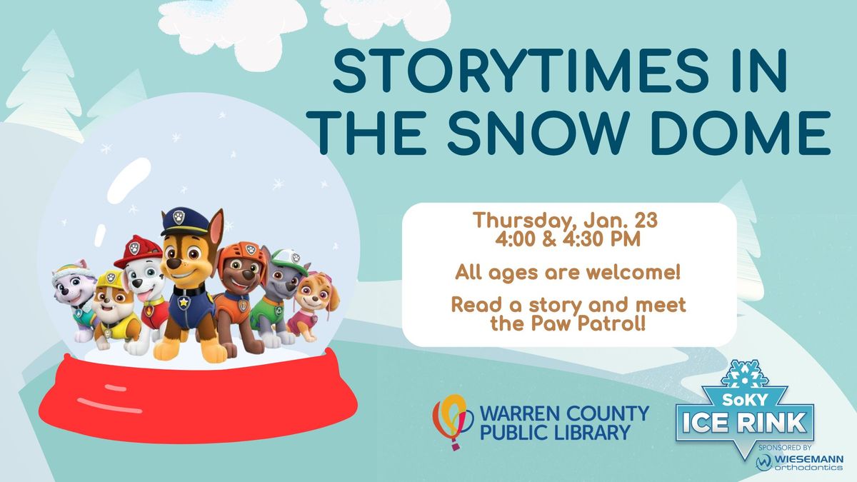 Storytimes in the Snow Dome with Paw Patrol