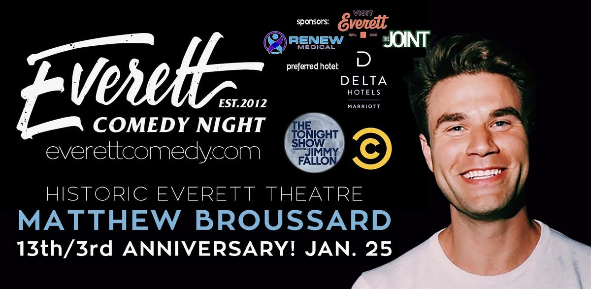 Matthew Broussard Everett! Premier Stand-Up Comedy!