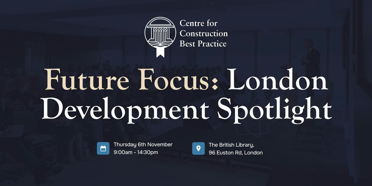 Future Focus: London Development Spotlight