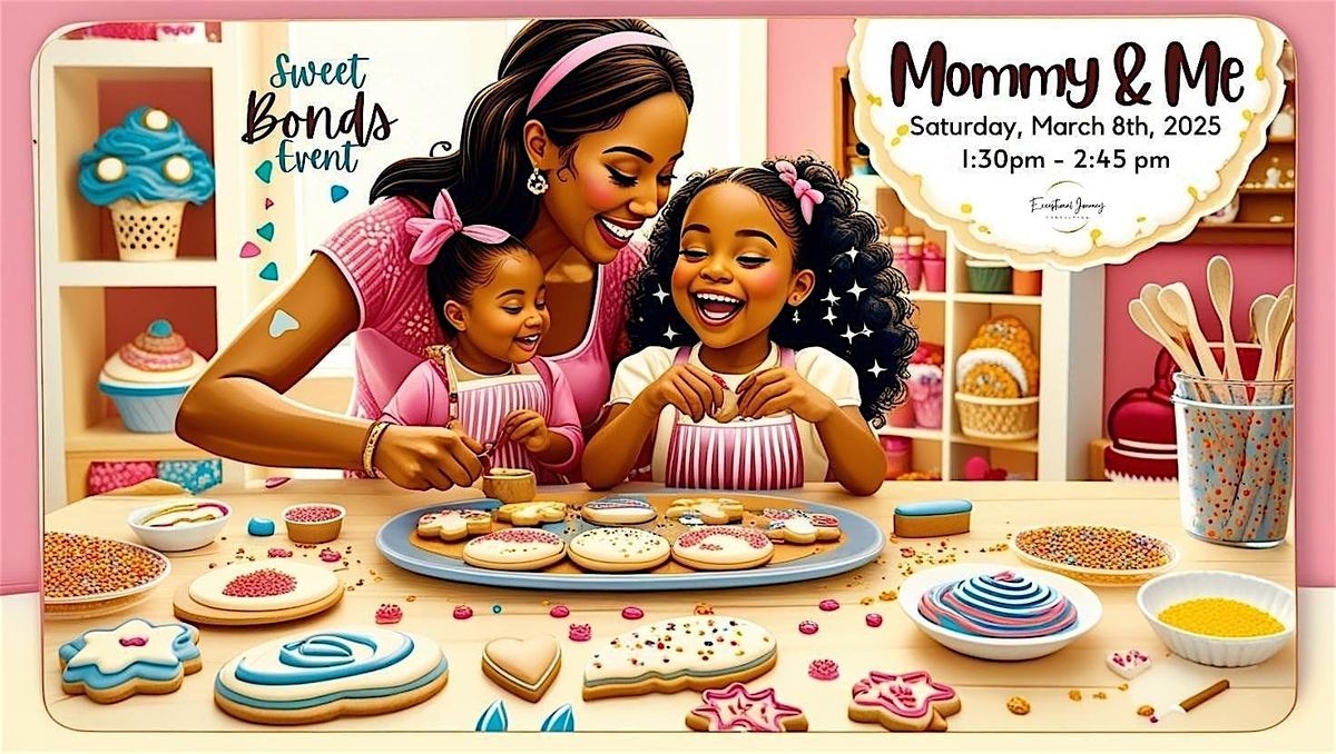 Sweet Bonds - Mommy & Me Cookie Decorating Event