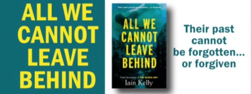 All We Cannot Leave Behind - An Evening with Iain Kelly