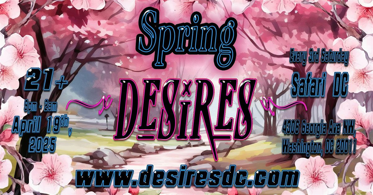 Spring Desires - April 19, 2025