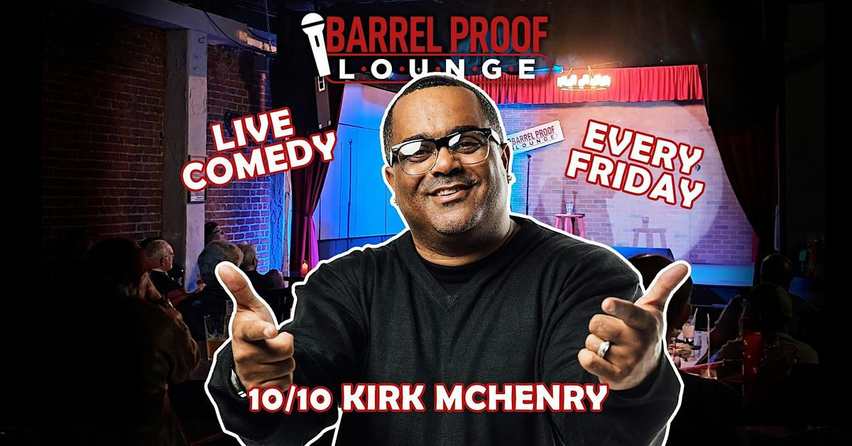 Friday Night Comedy - Kirk McHenry - Downtown Santa Rosa