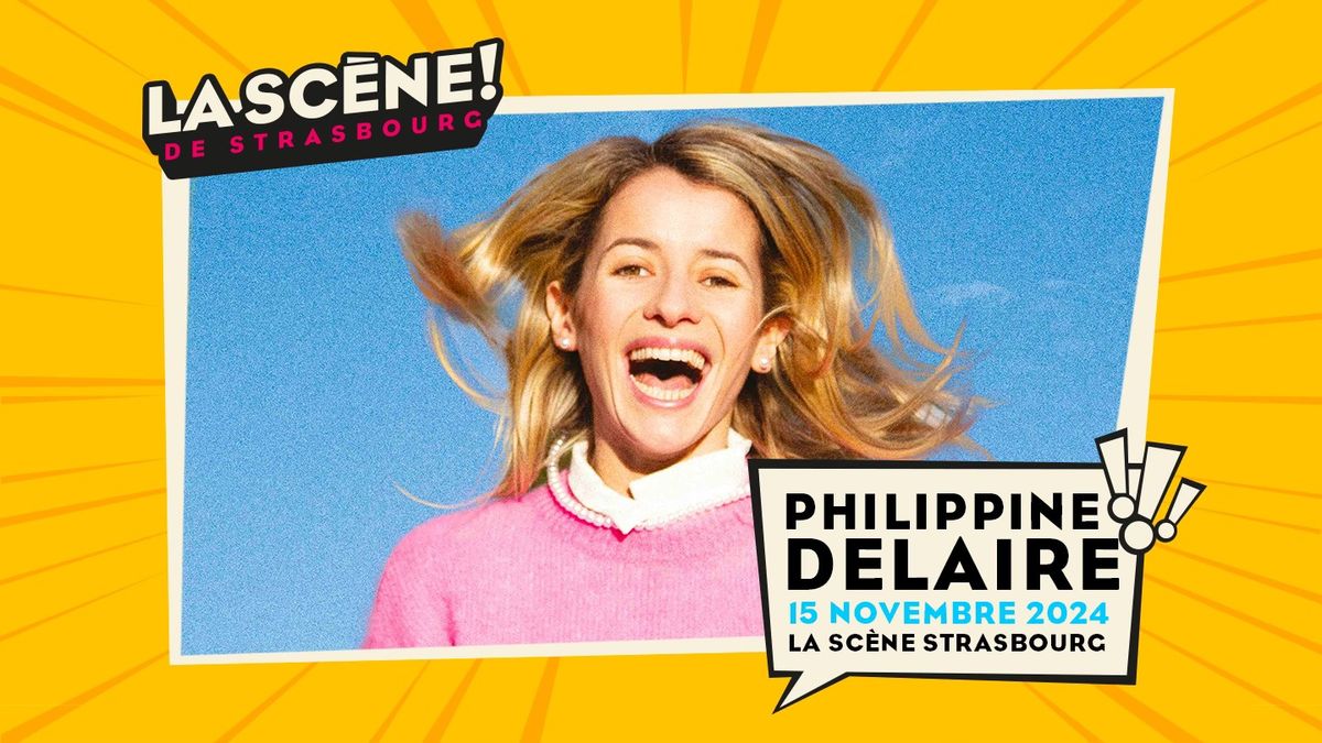 15.11.2024 I PHILIPPINE DELAIRE - LA SC\u00c8NE, STRASBOURG