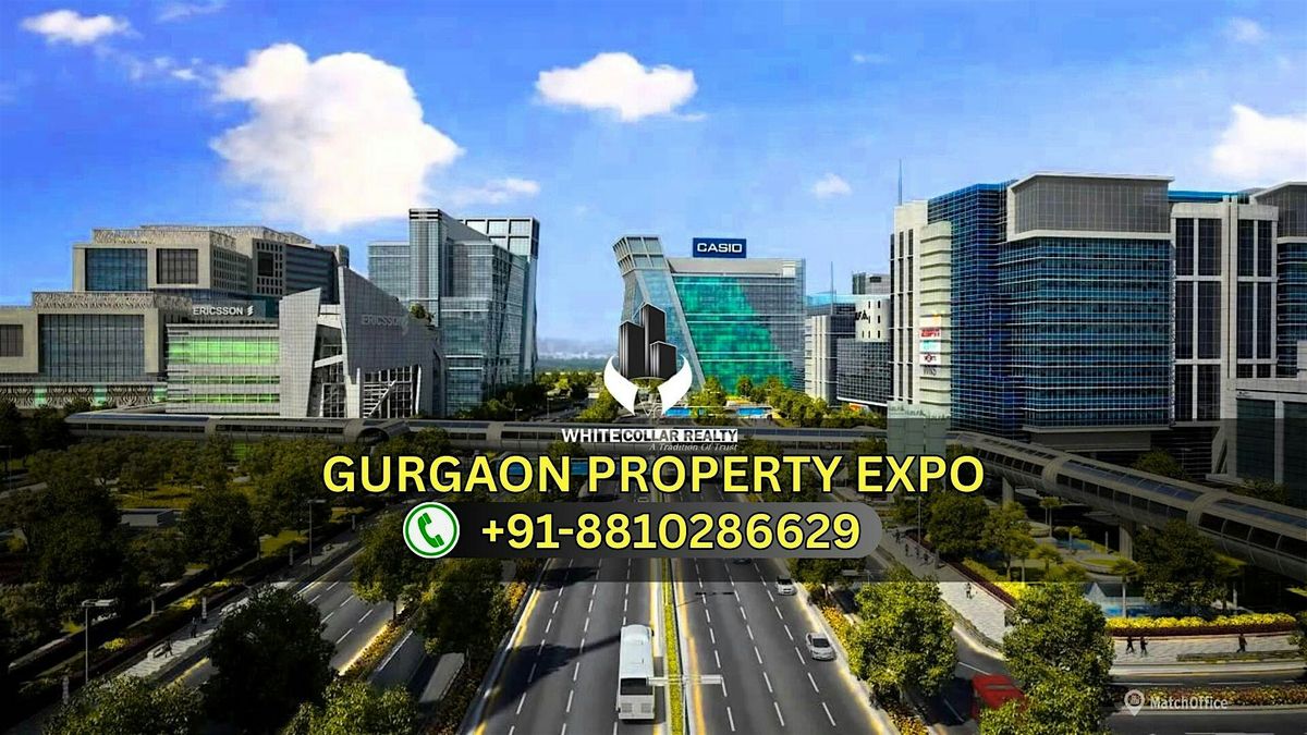 Gurgaon Property Expo \u2013 Free Entry, Premium Property Choices