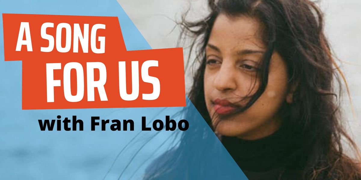 A Song For Us with Fran Lobo