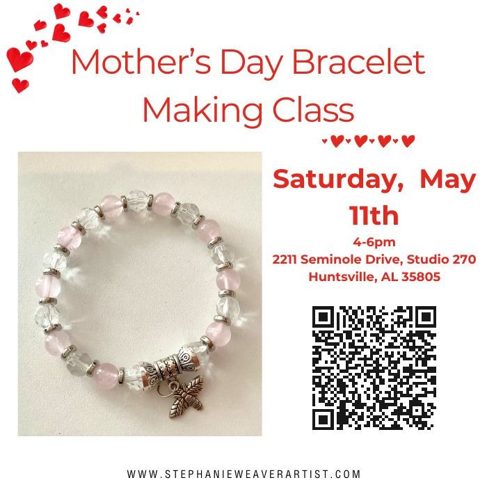 Mother's Day Bracelet Making Class - Make and Take