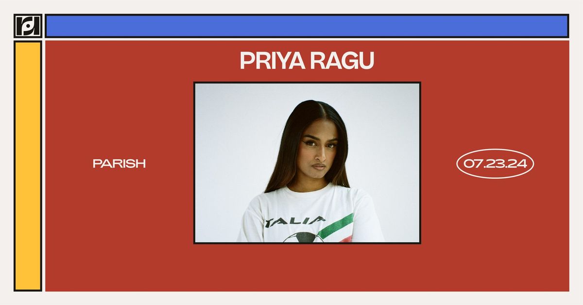 Resound Presents: Priya Ragu at Parish on 7\/23
