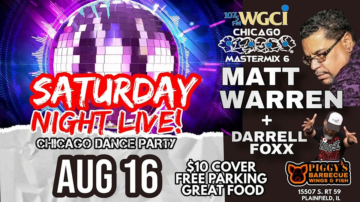 Saturday Night Live W\/ DJ's Matt Warren & Darrell Foxx