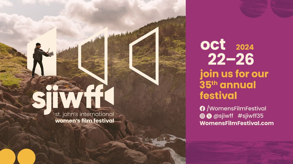 The 35th annual St. John's International Women's Film Festival