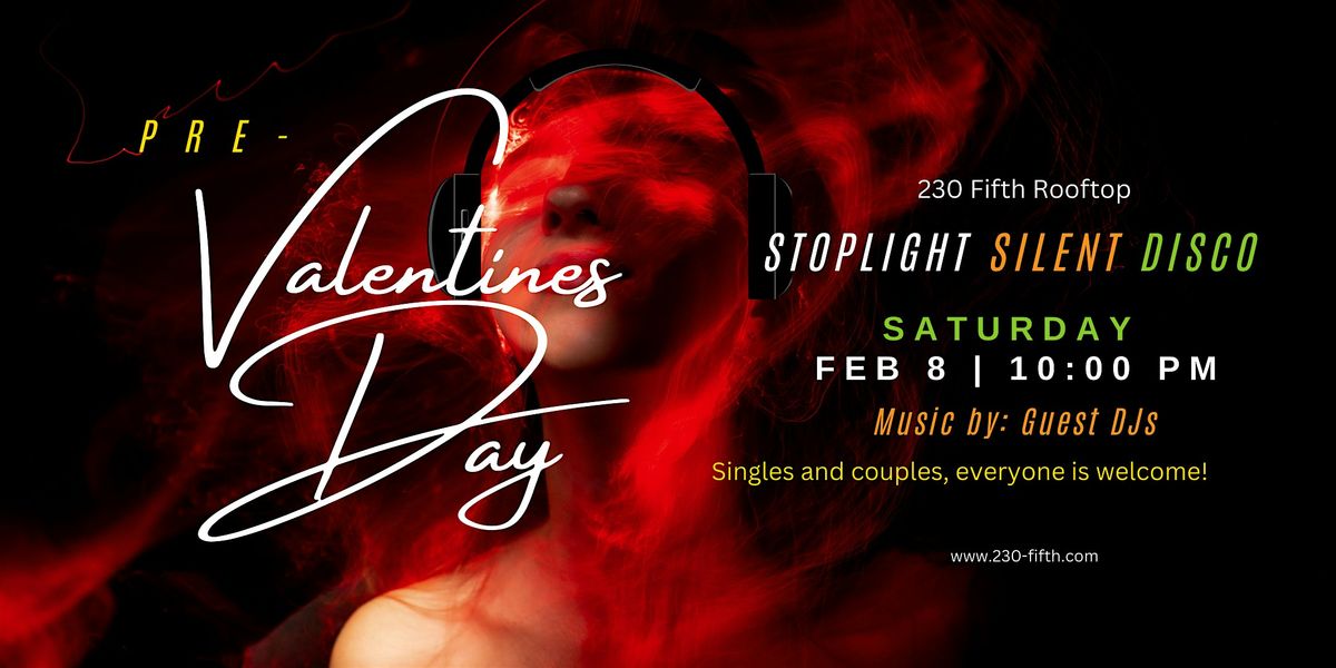 PRE- VALENTINE'S DAY SILENT DISCO@230 Fifth Rooftop