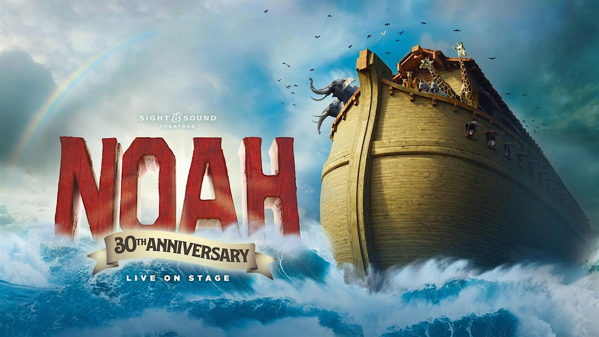 NOAH at Sight & Sound (Buffet, Farmers Market & Charter Bus Included)