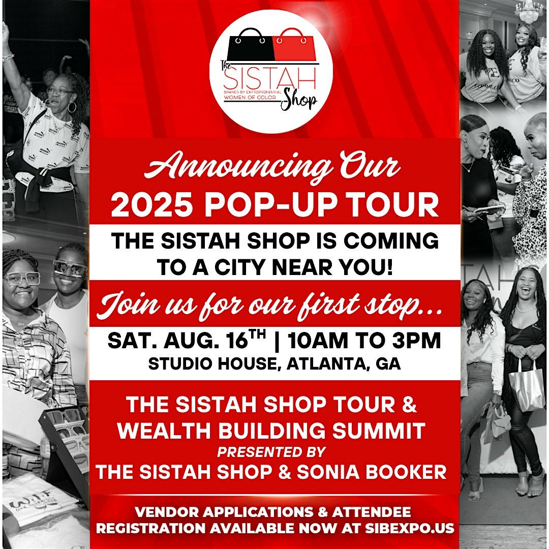 The Sistah Shop Tour & Wealth Building Summit - Atlanta