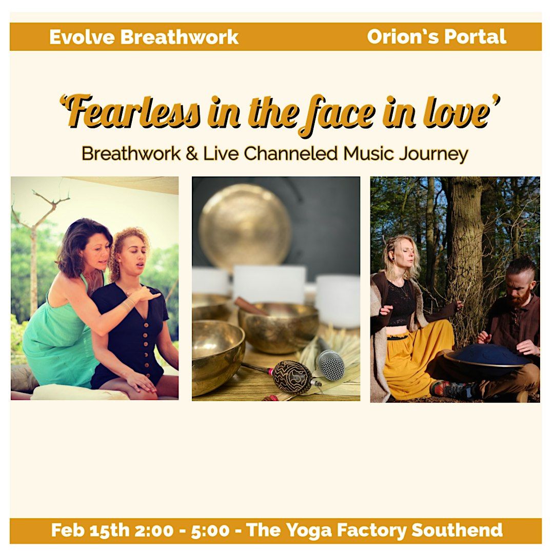 Breathwork Journey with Live Music - 'Fearless in the face of love'