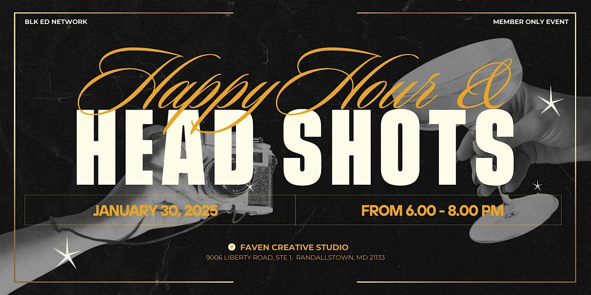 Happy Hour & Head Shots!