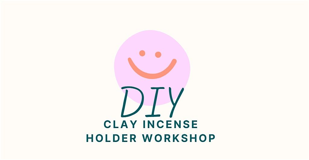 DIY Clay Incense Holder Workshop