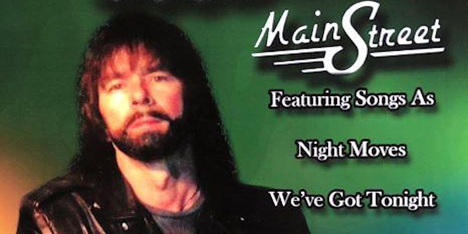 MainStreet: Bob Seger Tribute