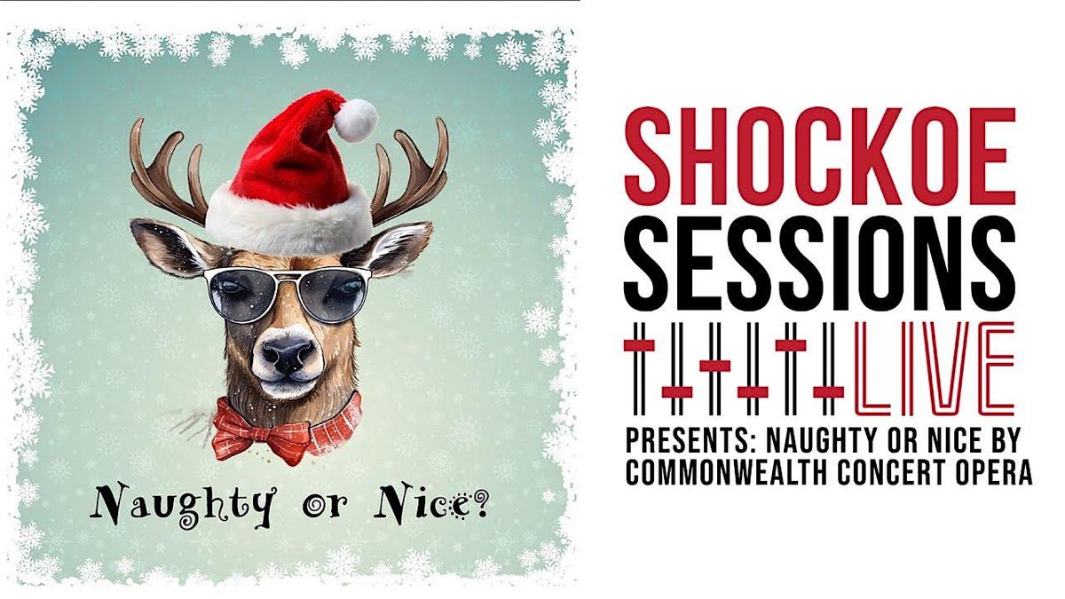 COMMONWEALTH CONCERT OPERA on Shockoe Sessions Live! Naughty or Nice?