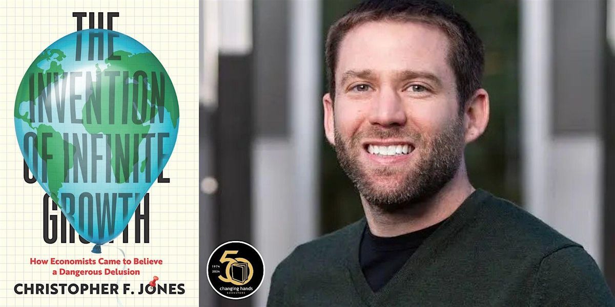 Christopher F. Jones: The Invention of Infinite Growth