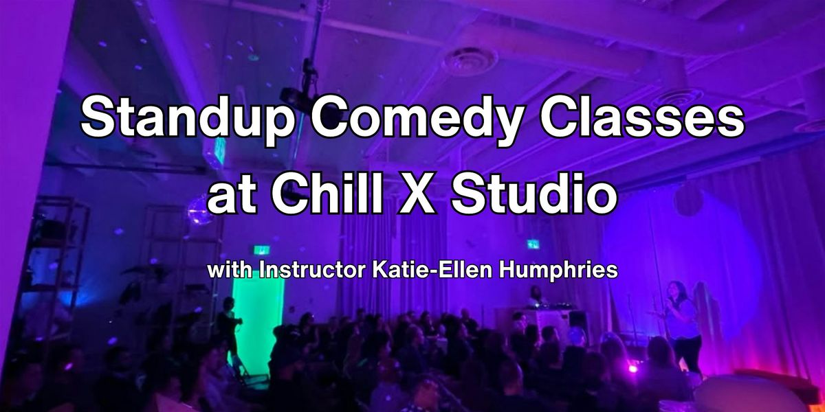 Standup Comedy Classes at Chill X Studio