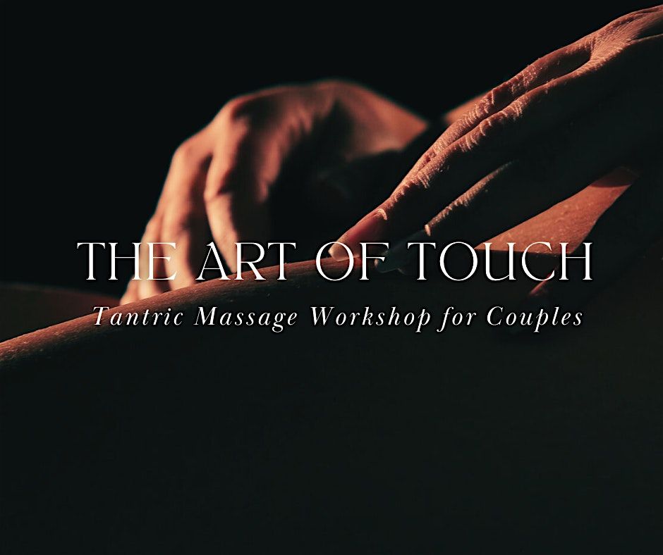 The Art of Touch: Tantric Massage for Couples