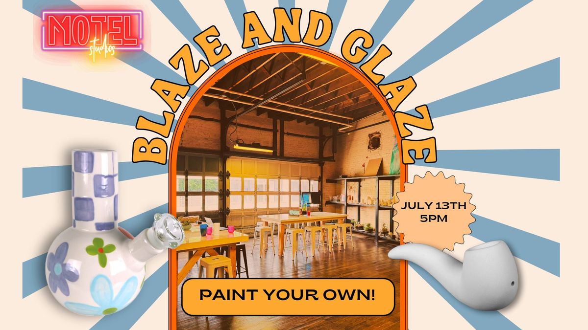 Blaze & Glaze @ Motel Studios!