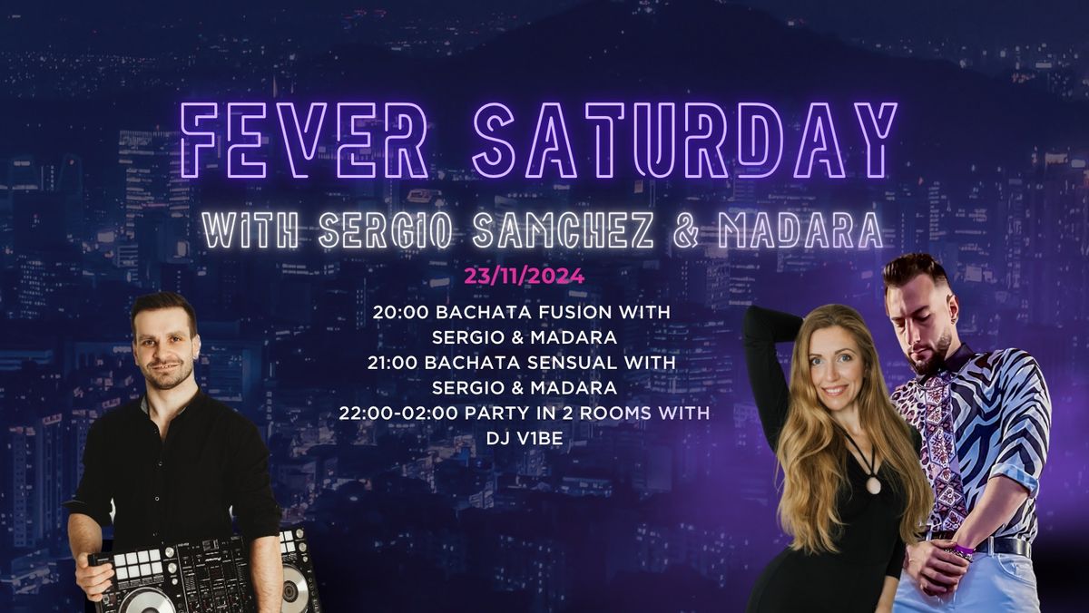 FEVER SATURDAY with SERGIO SANCHEZ