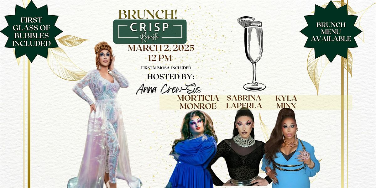 Drag Brunch at CRISP Rochester - ONE Seating: MARCH 2nd at 12:00pm