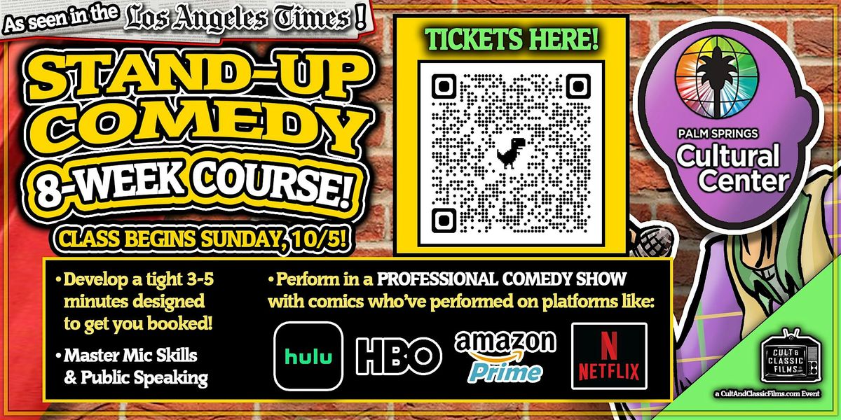 8-WEEK STAND-UP COMEDY COURSE! - PALM SPRINGS - BEGINS OCT. 5TH!