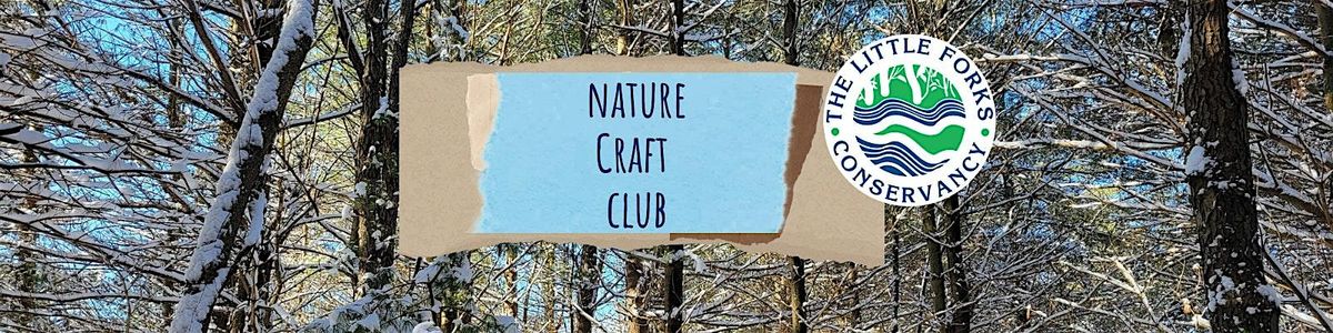 Little Forks Conservancy's Nature Craft Club