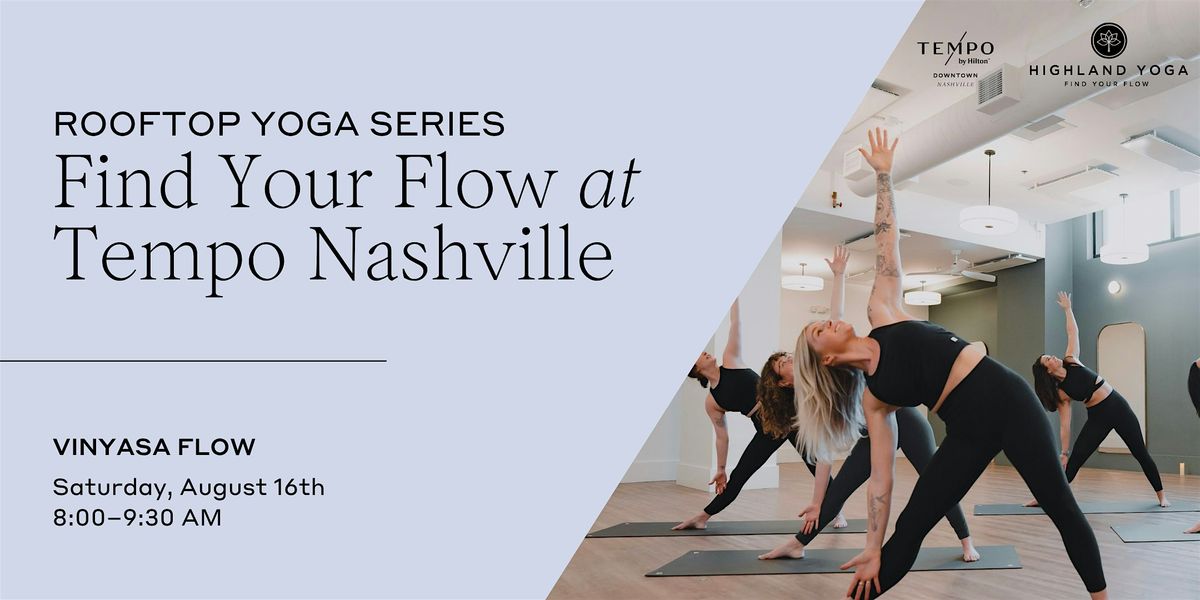Find Your Flow: Rooftop Yoga with Highland at Tempo by Hilton