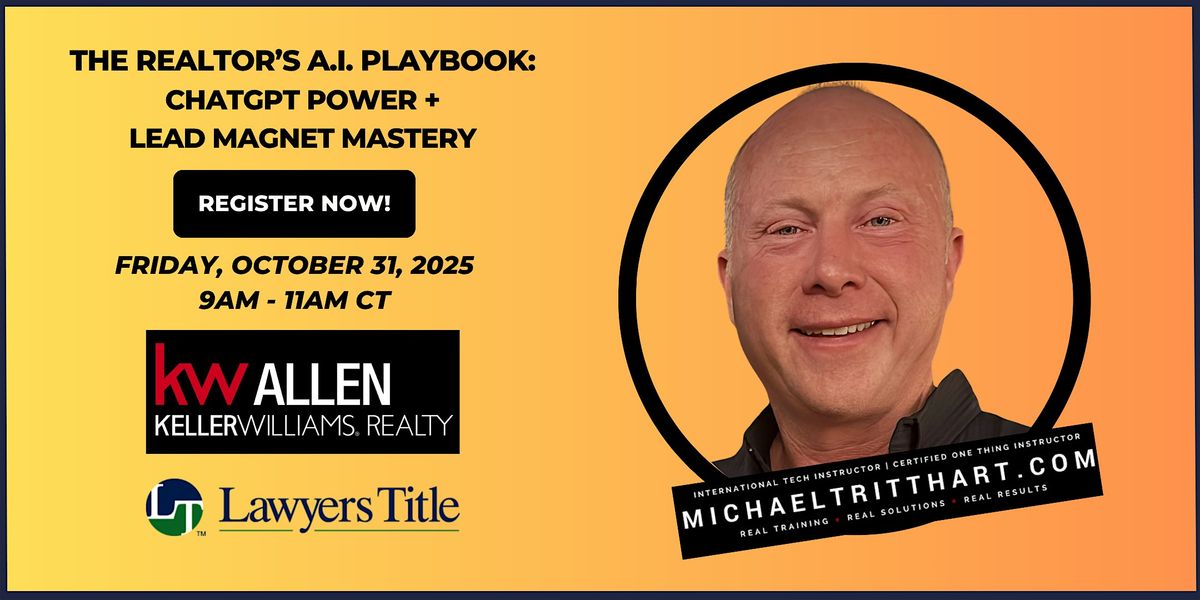 The Realtor\u2019s A.I. Playbook | KW Allen | Lawyers Title | Allen, TX