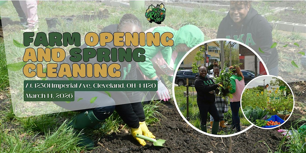 Farm Opening and Spring Cleaning