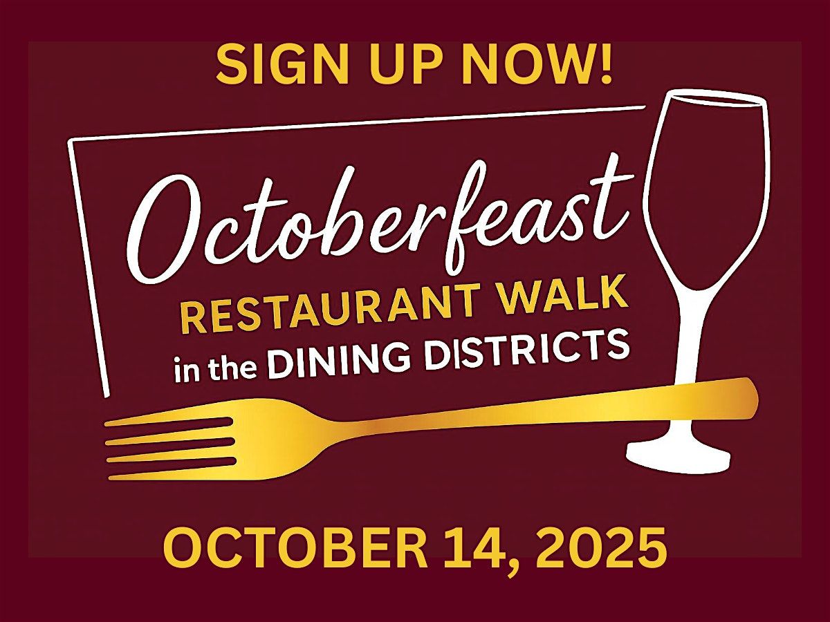 Octoberfeast - A restaurant crawl in the downtown dinning district!